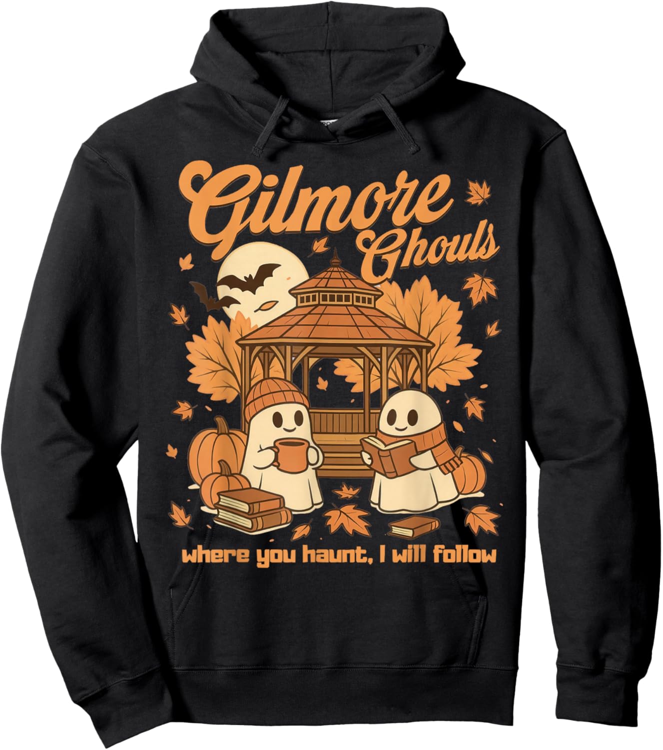 Gilmore Ghouls Where You Haunt I Will Follow Halloween Ghost Hoodie - Hoodie | Black