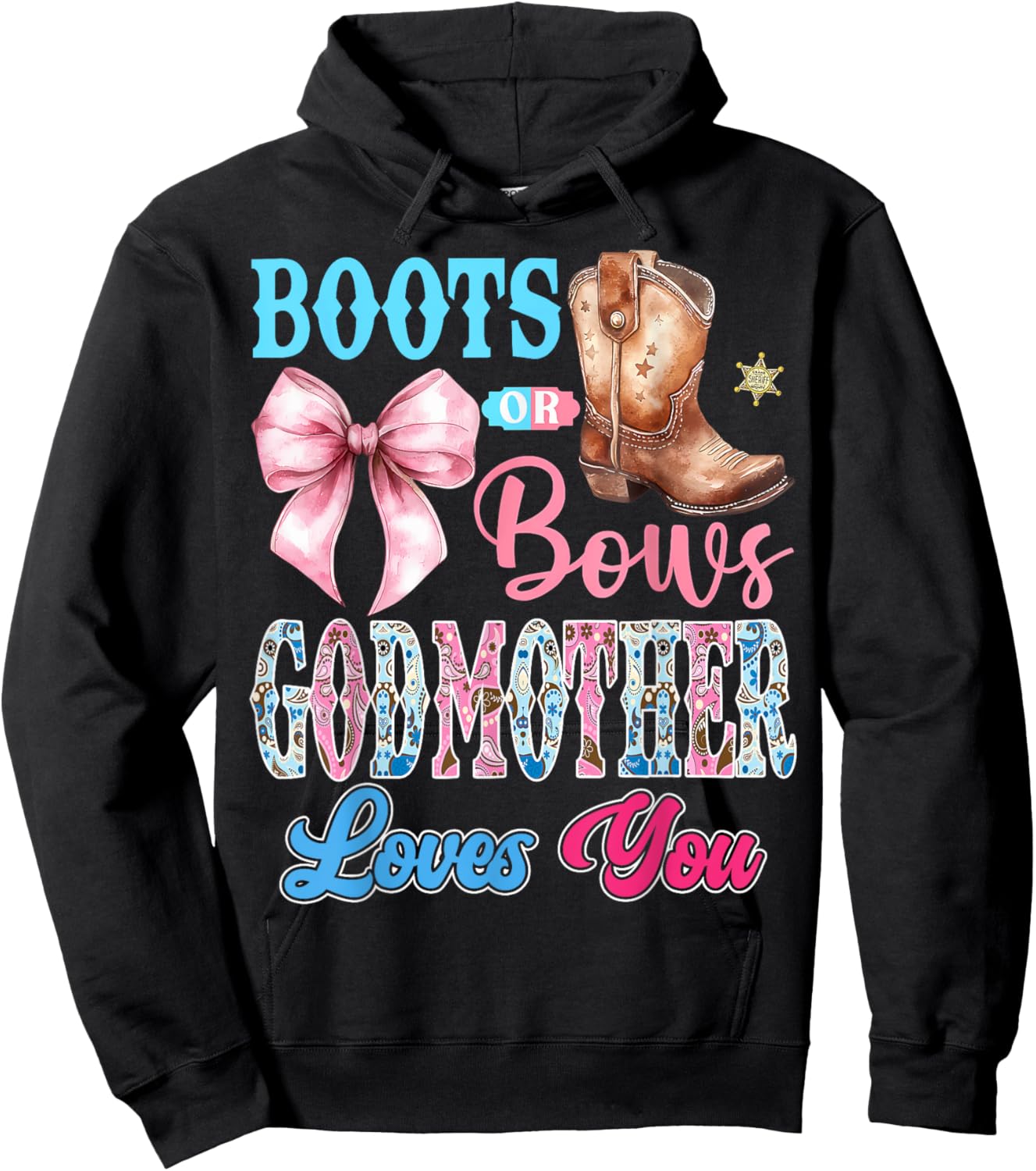 Boots or Bows GodMother Loves You Gender Reveal Party Hoodie - Hoodie | Black
