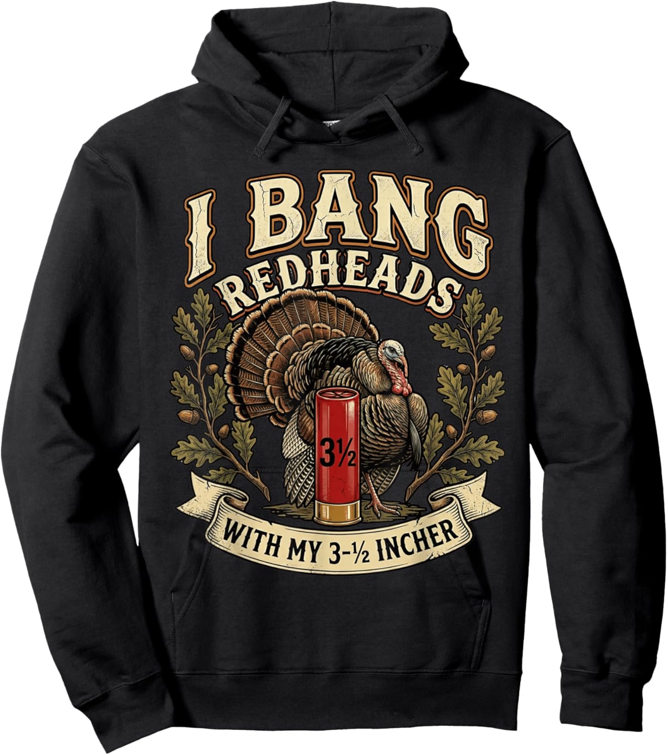 Retro I Bang Redheads Turkey with My 3 1/2 in Funny Hunting Hoodie - Hoodie | Black