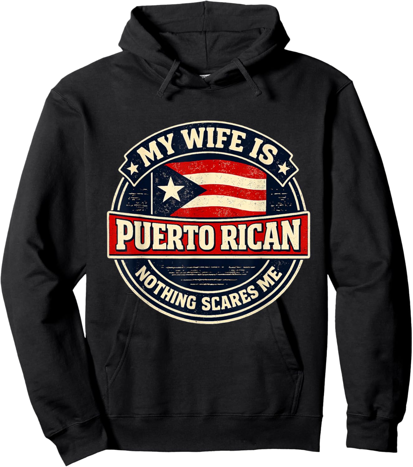 My Wife is Puerto Rican Nothing Scares Me Puerto rico Hoodie - Hoodie | Black