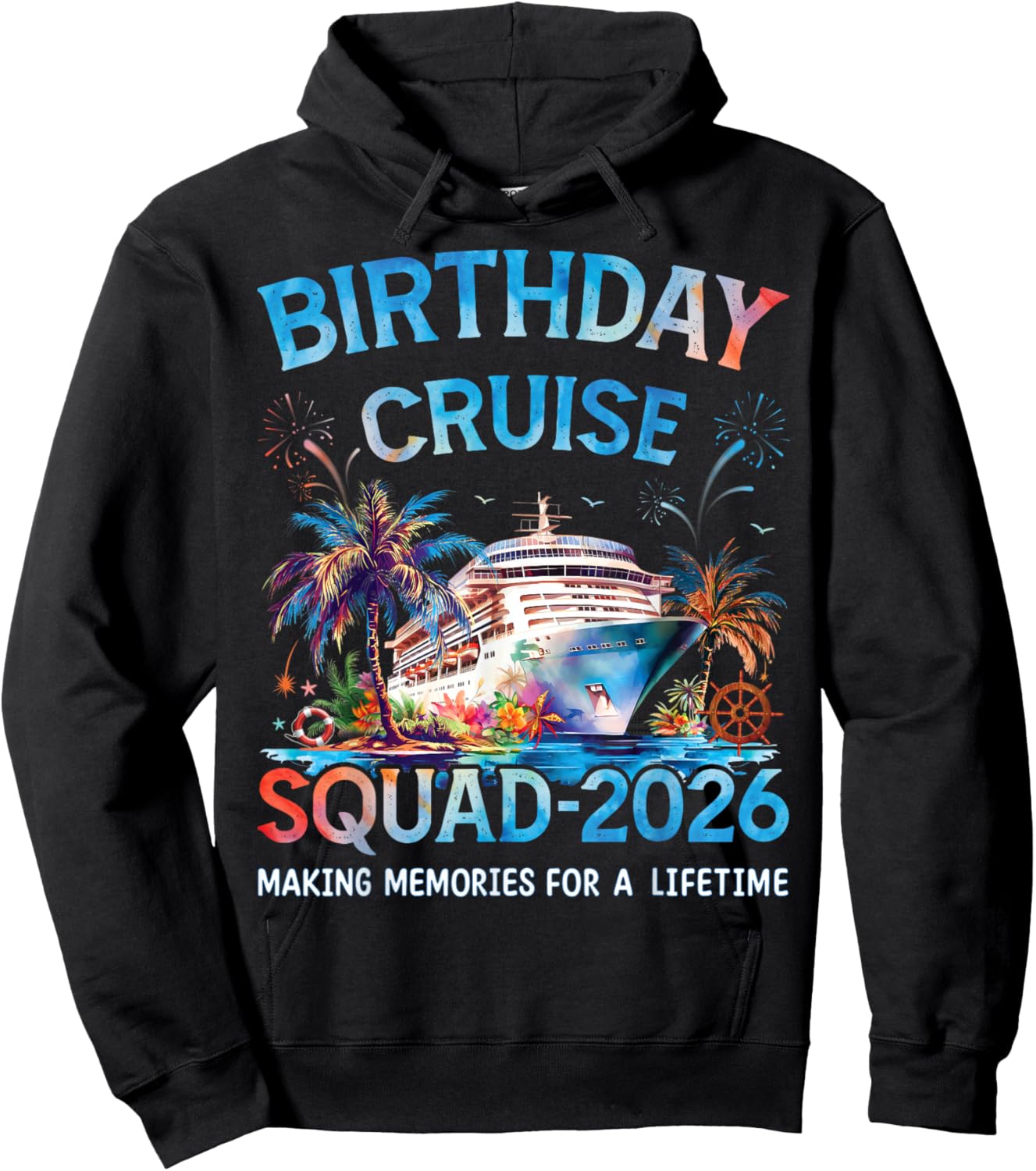 Birthday Cruise Squad 2026 - Matching Family Vacation Trip Hoodie - Hoodie | Black