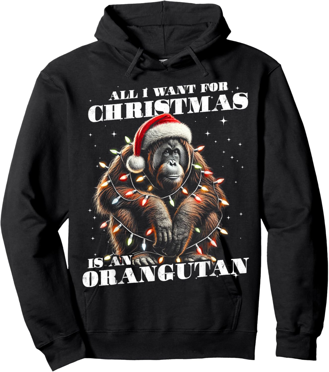 Funny All I want for Christmas is a Orangutan Hoodie - Hoodie | Black