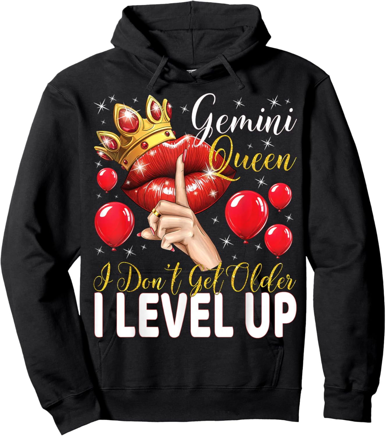 Gemini Queen I Don't Get Older I Level Up Birthday Queen Hoodie - Hoodie | Black