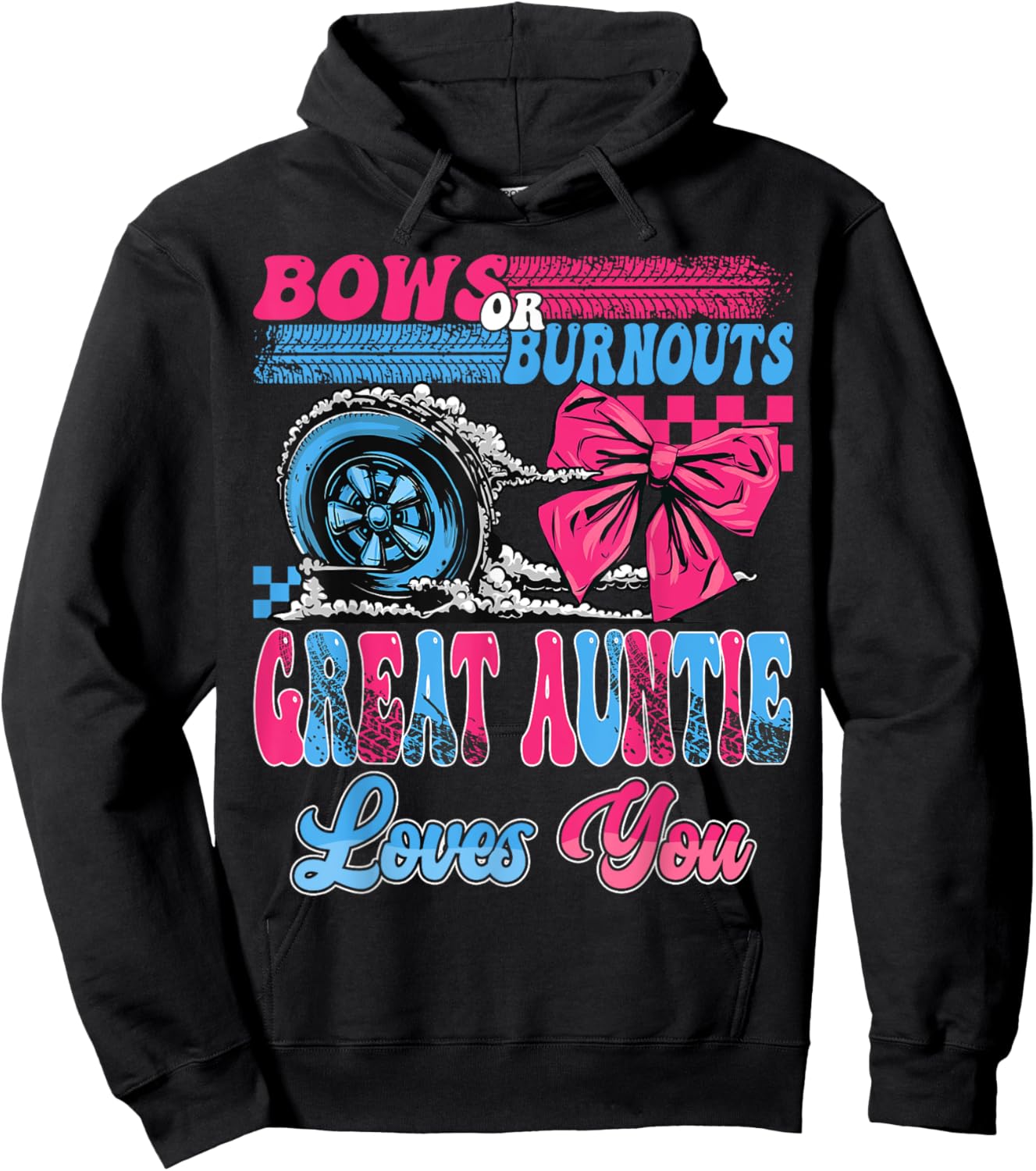 Burnouts or Bows Great Auntie Loves You Pink Or Blue Hoodie - Hoodie | Black