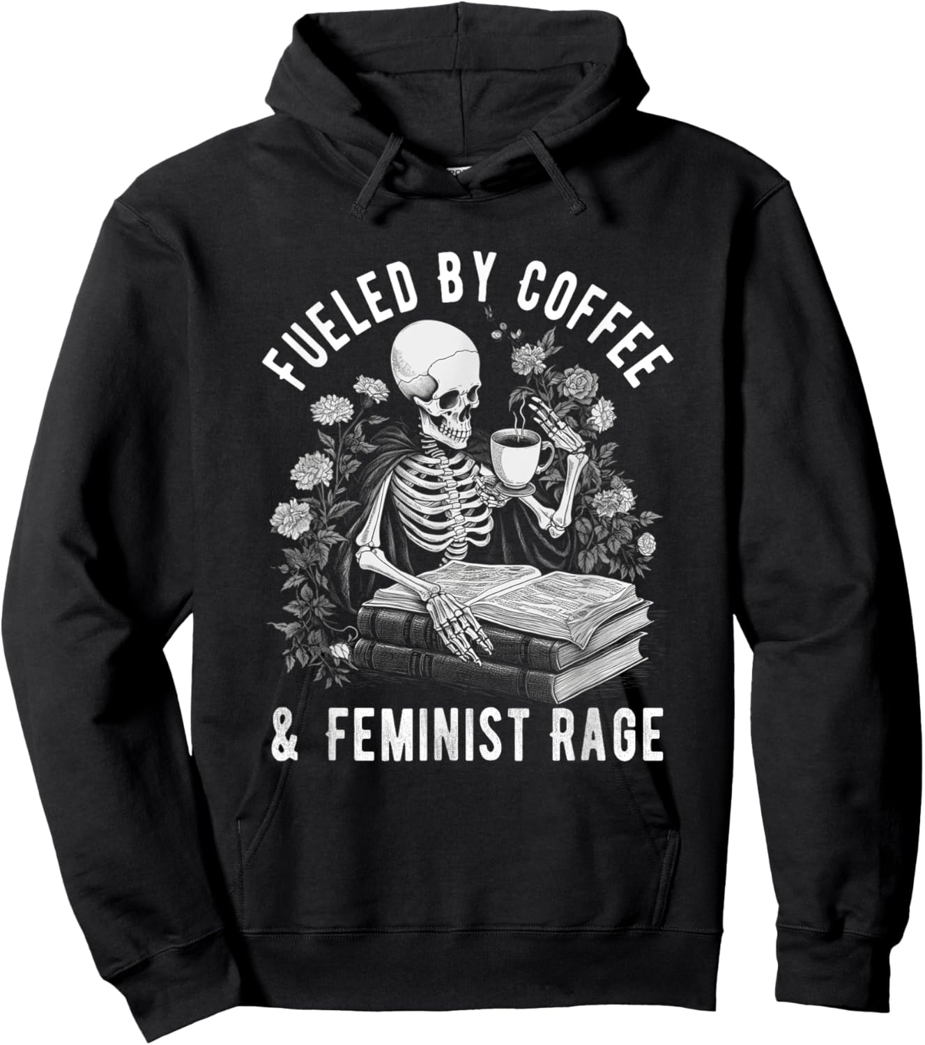 Fueled By Coffee And Feminist Rage Feminism Coffee Lovers Hoodie - Hoodie | Black