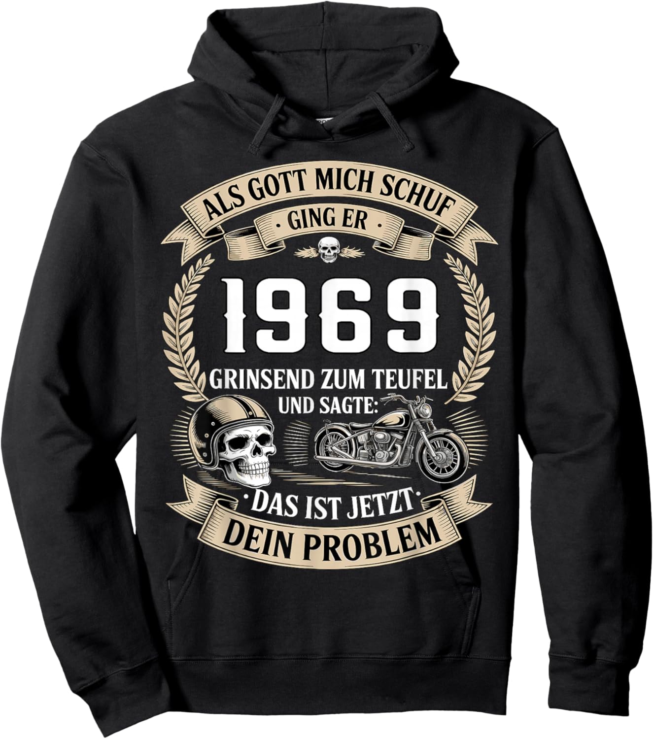 with German Text "Als Gott Mich Schuf 1969 Das Ist Jetzt Dein Problem" [ Hoodie - Hoodie | Black