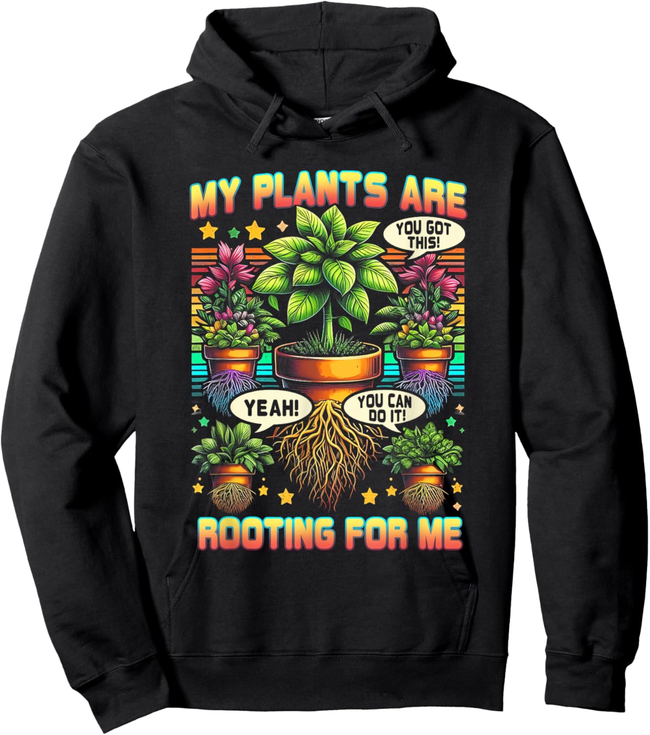 My Plants Are Rooting For Me Plant Gardener Gardening Hoodie - Hoodie | Black
