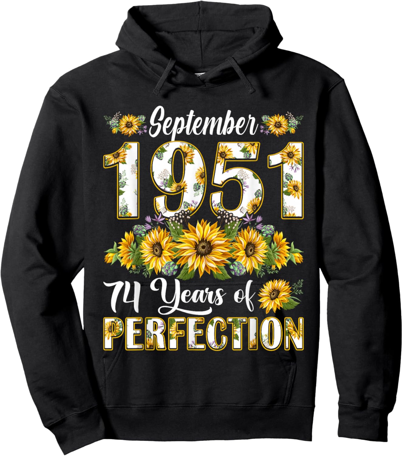 74 Year Old September 1951 Sunflower 74th Birthday Women Hoodie - Hoodie | Black
