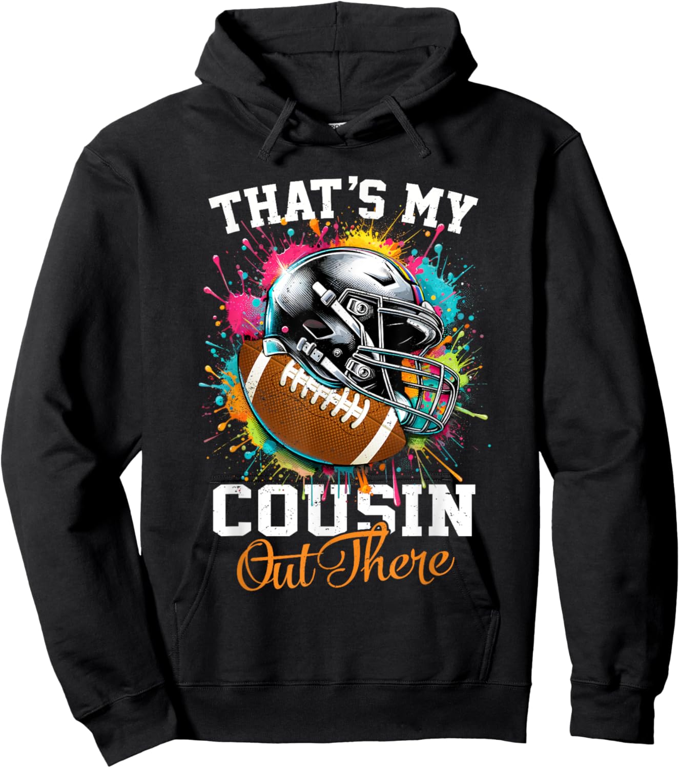That's My Cousin Out There Football Hoodie - Hoodie | Black