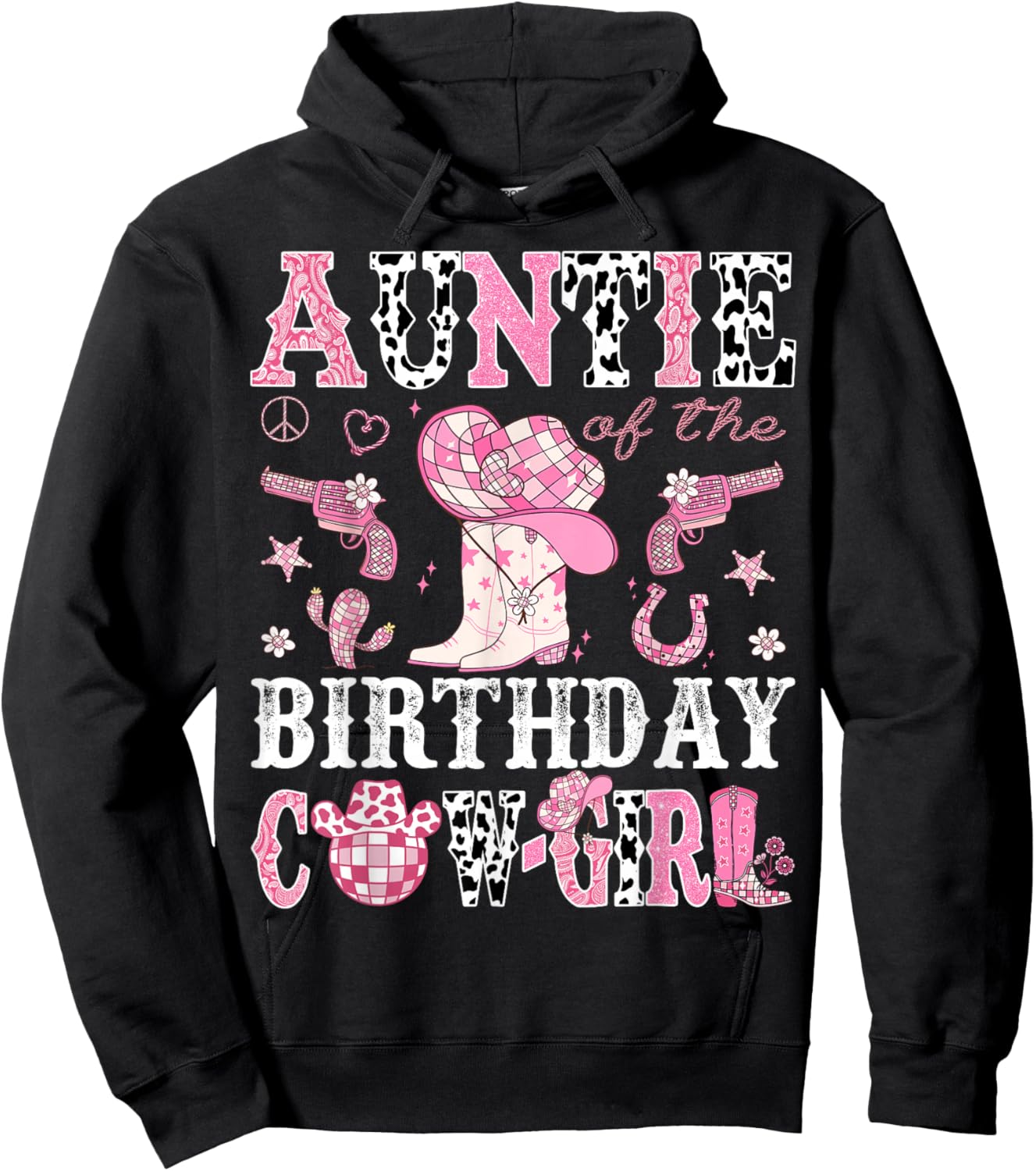 Auntie Of The Birthday Cow-Girl Pink Disco Rodeo Western Hoodie - Hoodie | Black