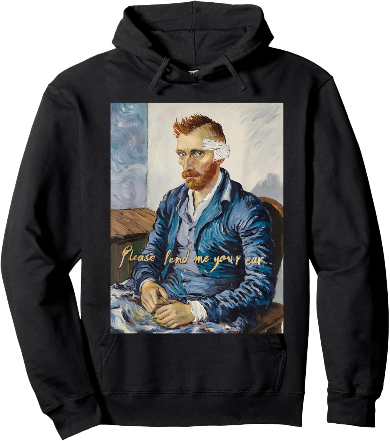 Vincent Van Gogh Please Lend Me Your Ear Artist Humor Pun Hoodie - Hoodie | Black
