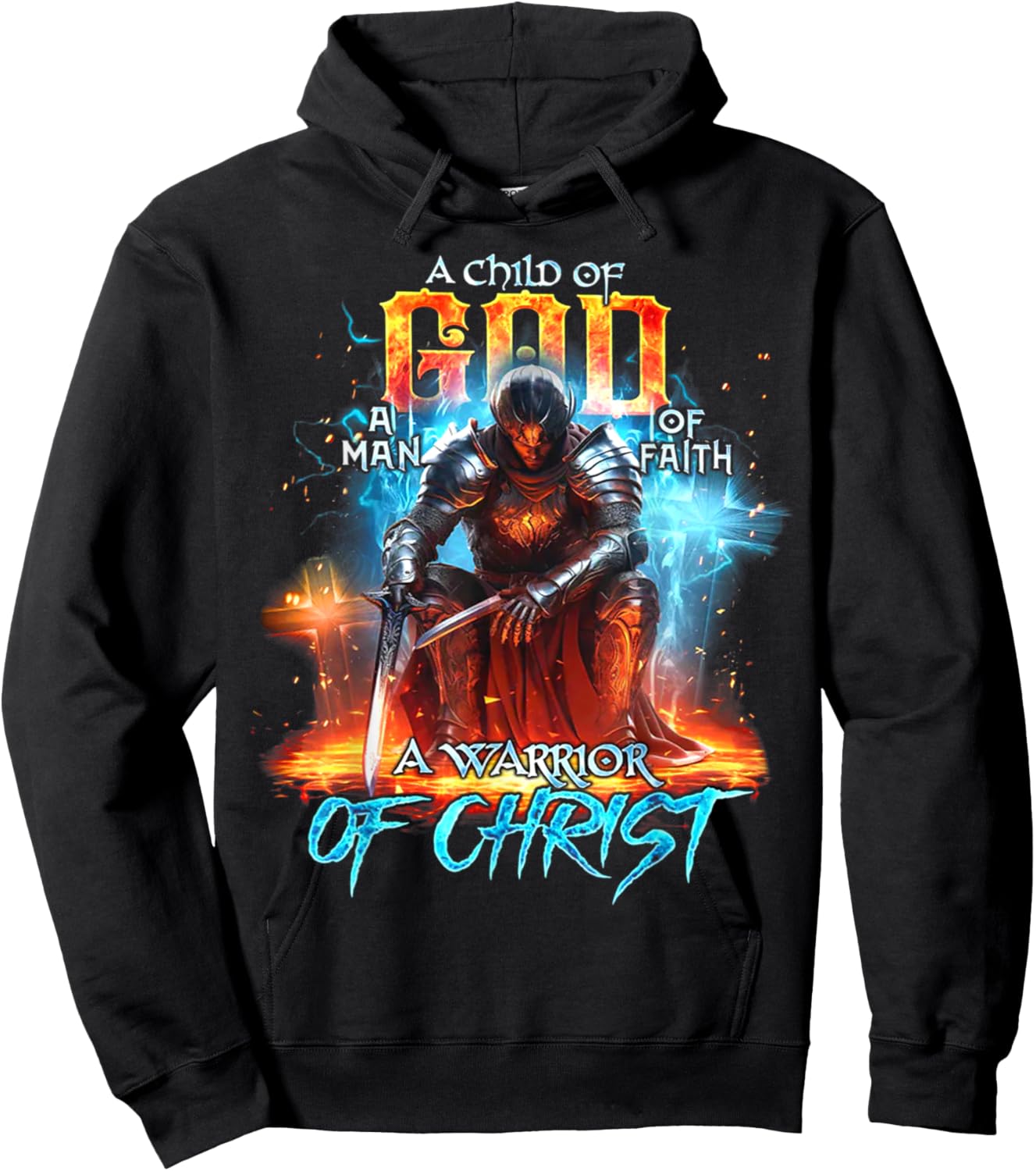 A Child Of God A Man Of Faith A Warrior Of Christ - Knight Hoodie - Hoodie | Black