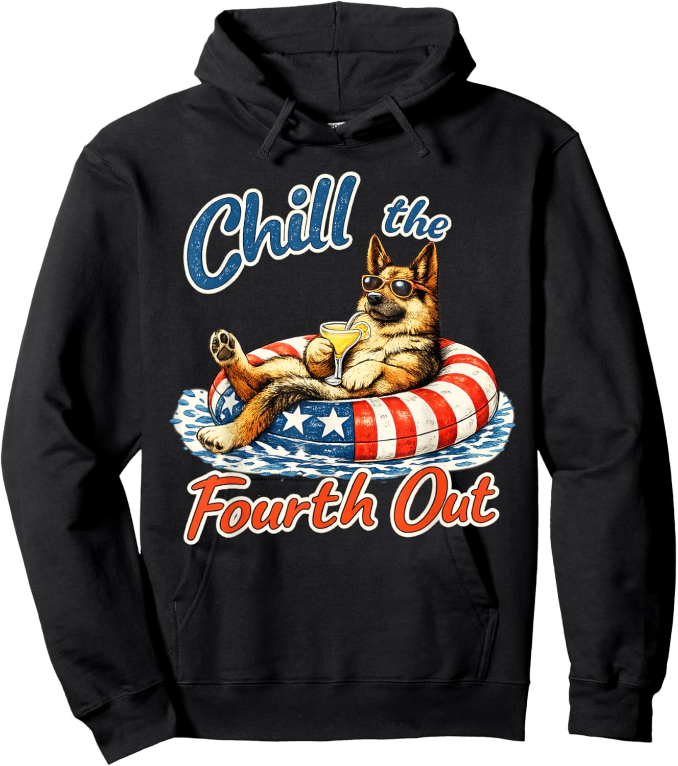 Chill The Fourth Out Funny German Shepherd Dog Lover Hoodie - Hoodie | Black