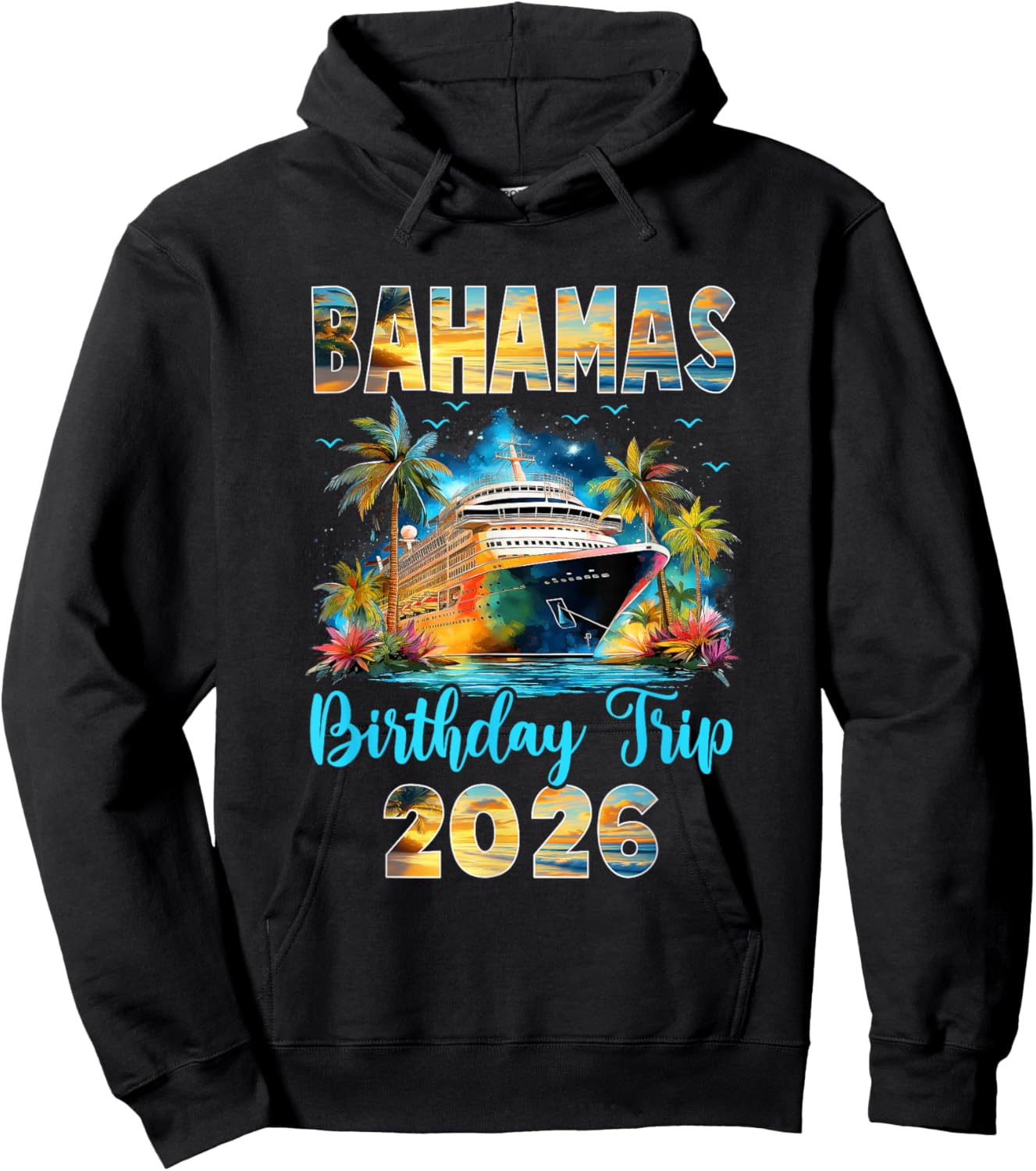 Bahamas Birthday Trip 2026 Family Birthday Cruise Vacation Hoodie - Hoodie | Black