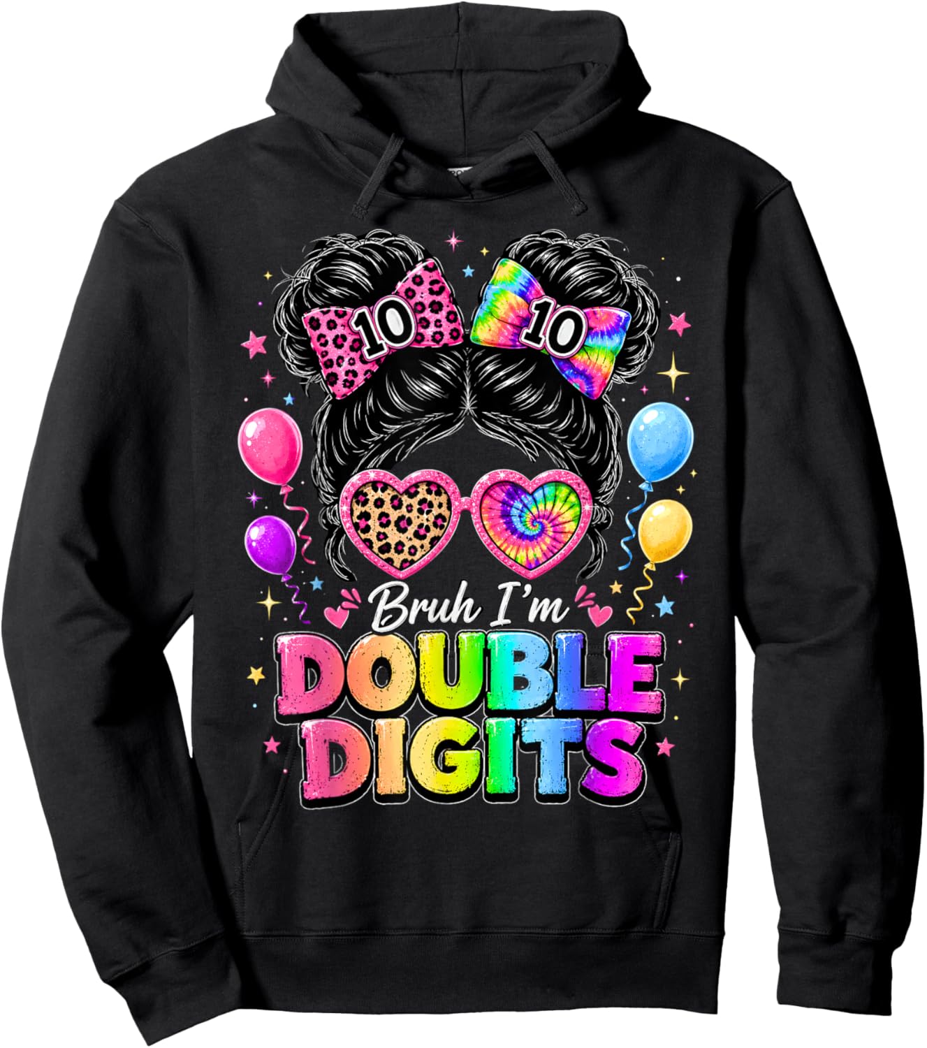 Bruh I'm Double Digits 10th Birthday Girls 10 Year Old Bday Hoodie - Hoodie | Black