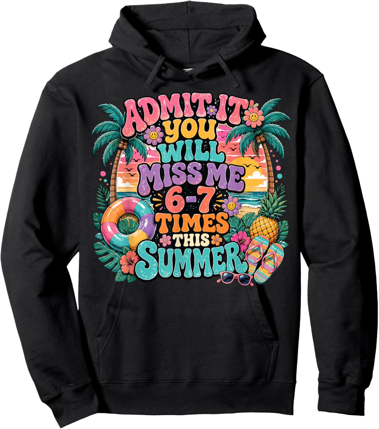 Admit It You'll Miss Me 6-7 Times This Summer Teacher Groovy Hoodie - Hoodie | Black
