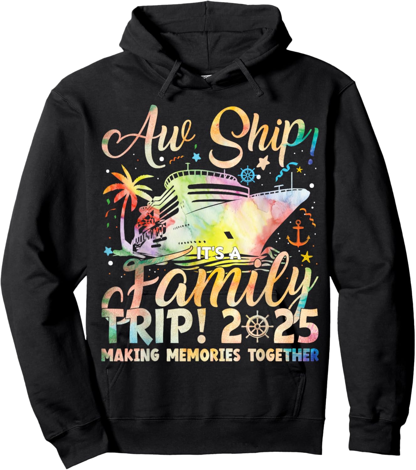Aw Ship! It’s A Family Trip 2025 Family Matching Cruise Trip Hoodie - Hoodie | Black
