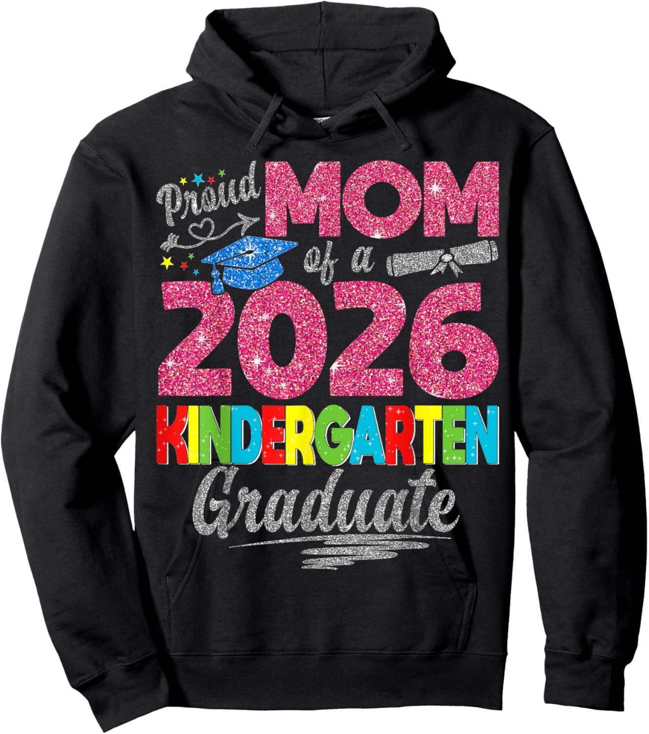 Proud Mom of 2026 Kindergarten Graduate Graduation Hoodie - Hoodie | Black