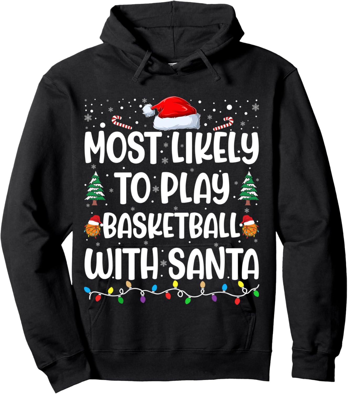 Most Likely To Play Basketball With Santa Family Christmas Hoodie - Hoodie | Black