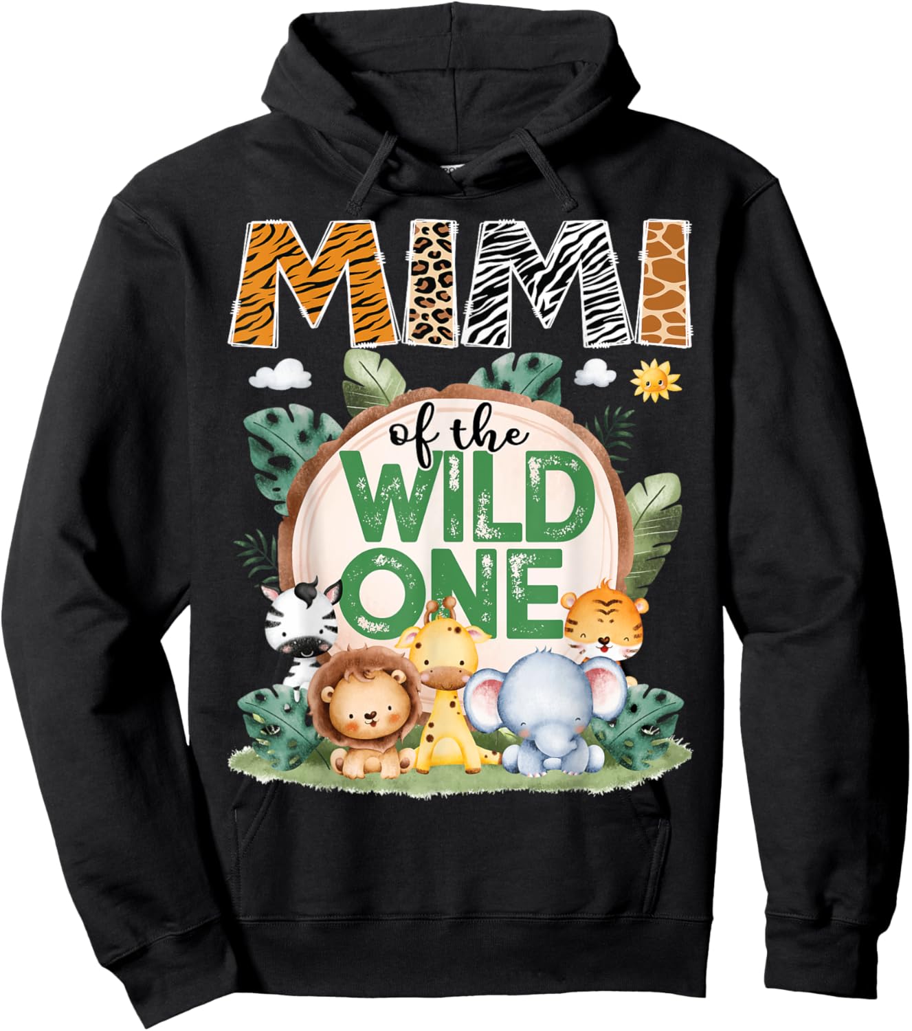 Mimi Of The Wild One Safari Jungle 1St Birthday Party Hoodie - Hoodie | Black