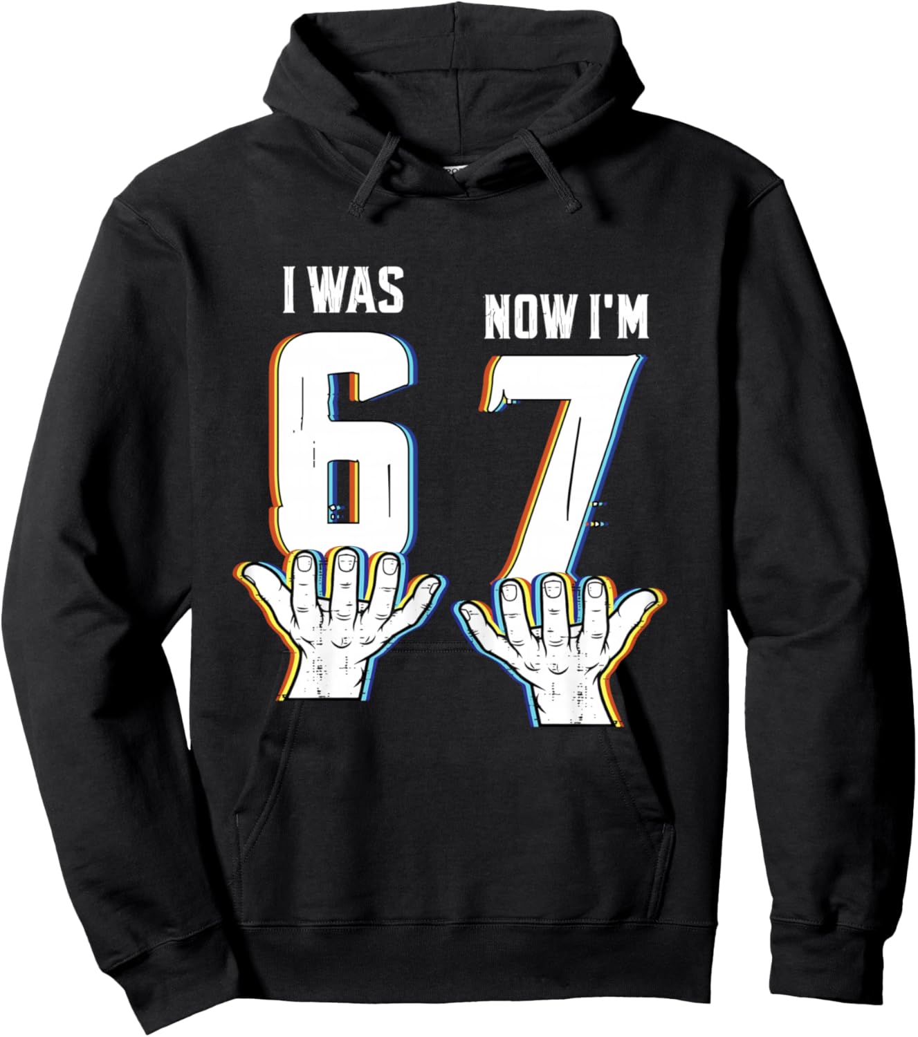 Six Seven Meme 7 Year Old Birthday Shirt was 6 Now I'm 7 Hoodie - Hoodie | Black