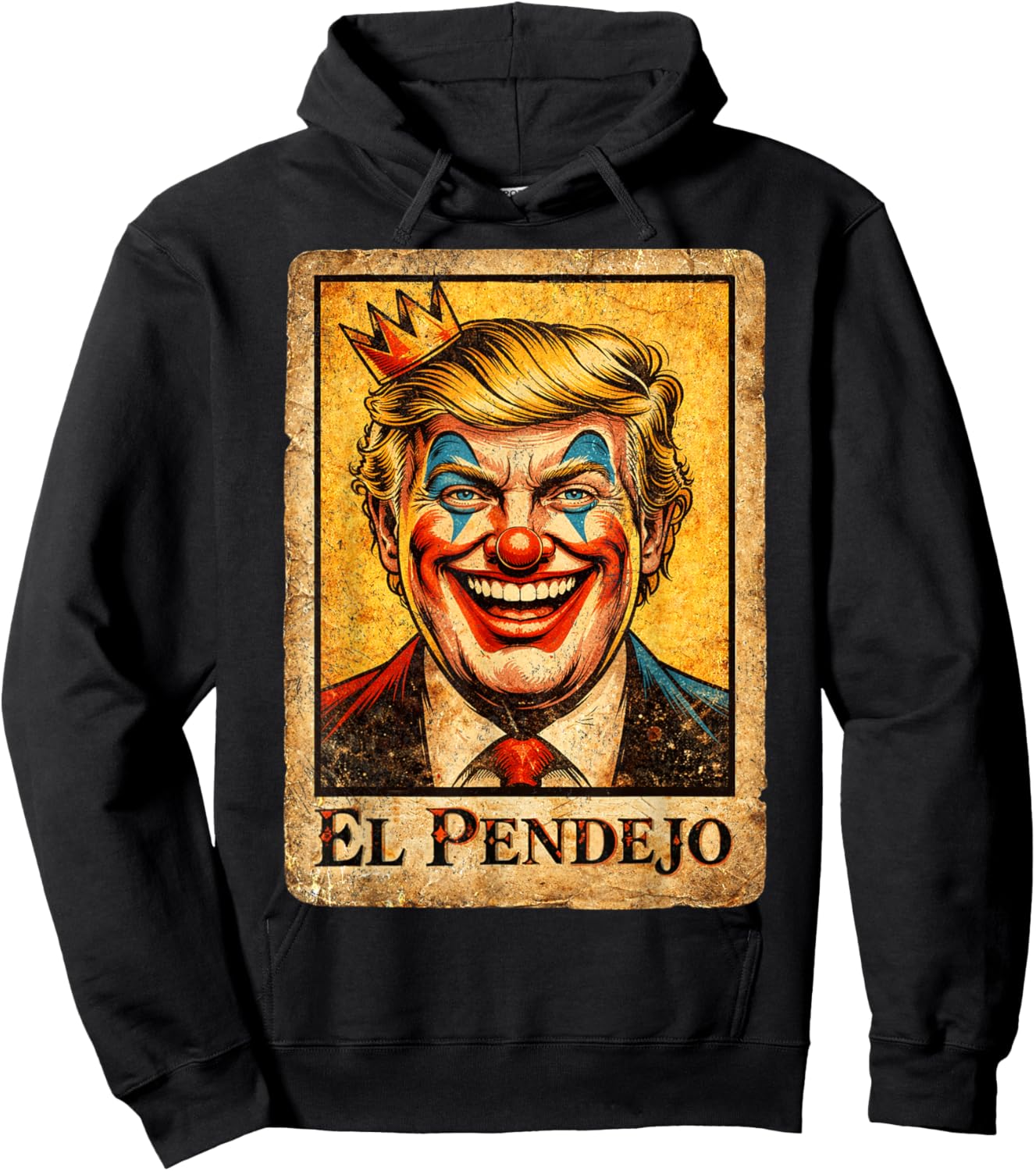 El Pendejo Funny Political Clown Satire Hoodie - Hoodie | Black
