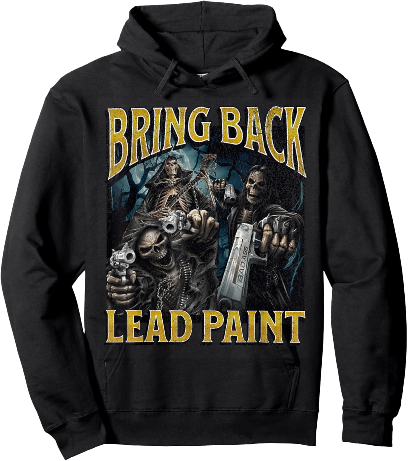 Bring Back Lead Paint Funny Hard Skeleton Meme Bootleg Hoodie - Hoodie | Black