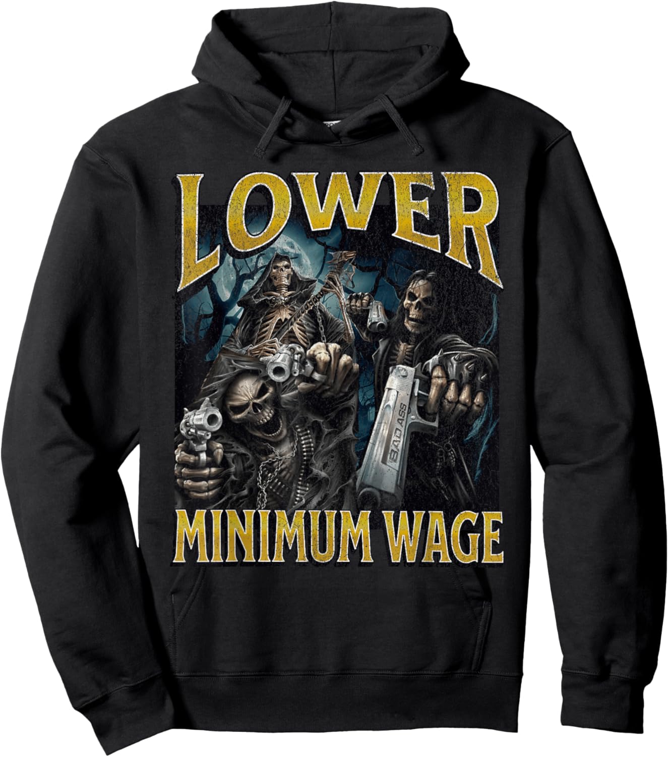 Lower Minimum Wage Funny Hard Skeleton Meme Bootleg Hoodie - Hoodie | Black