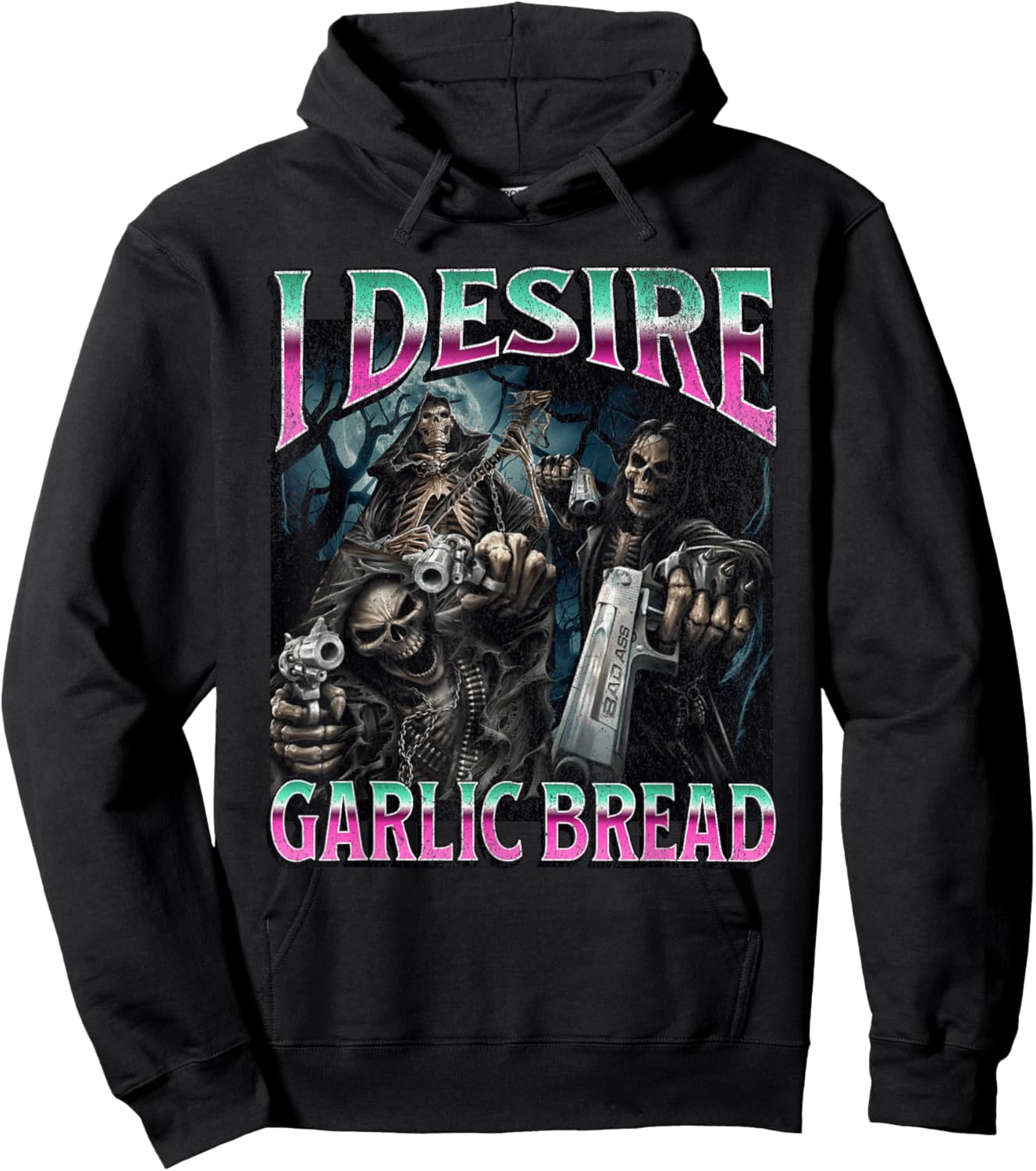 I Desire Garlic Bread Funny Hard Skeleton Meme Bootleg Hoodie - Hoodie | Black