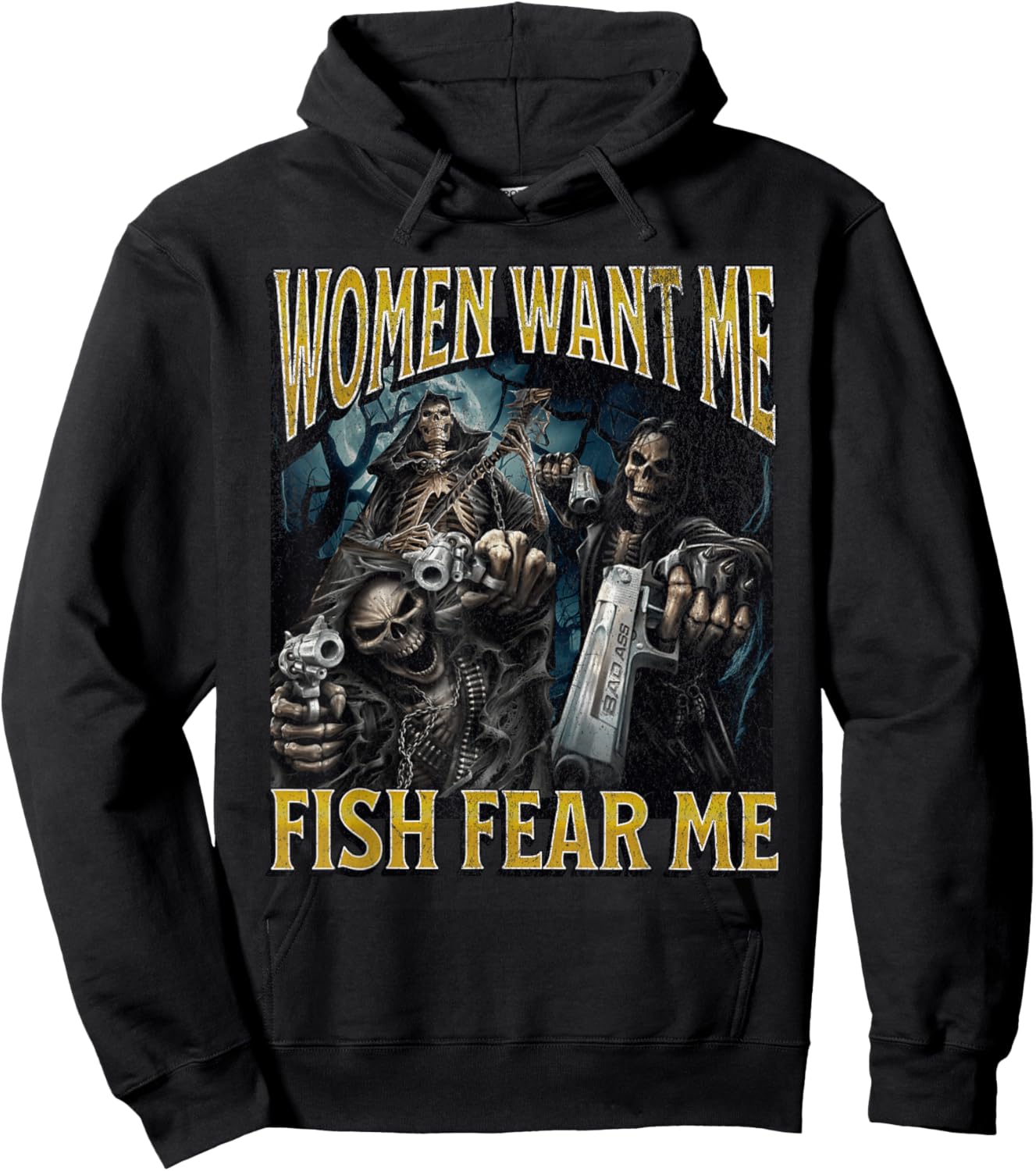 Women Want Me Fish Fear Me Funny Hard Skeleton Meme Bootleg Hoodie - Hoodie | Black