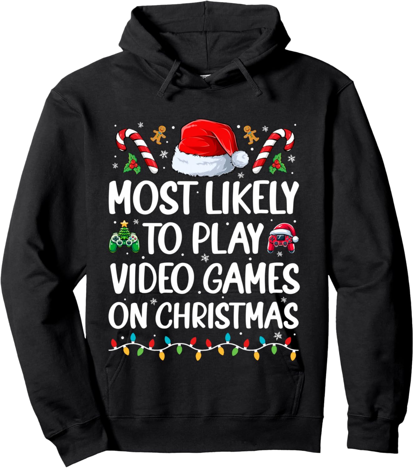 Funny Gamer Most Likely to Play Video Games On Christmas Hoodie - Hoodie | Black