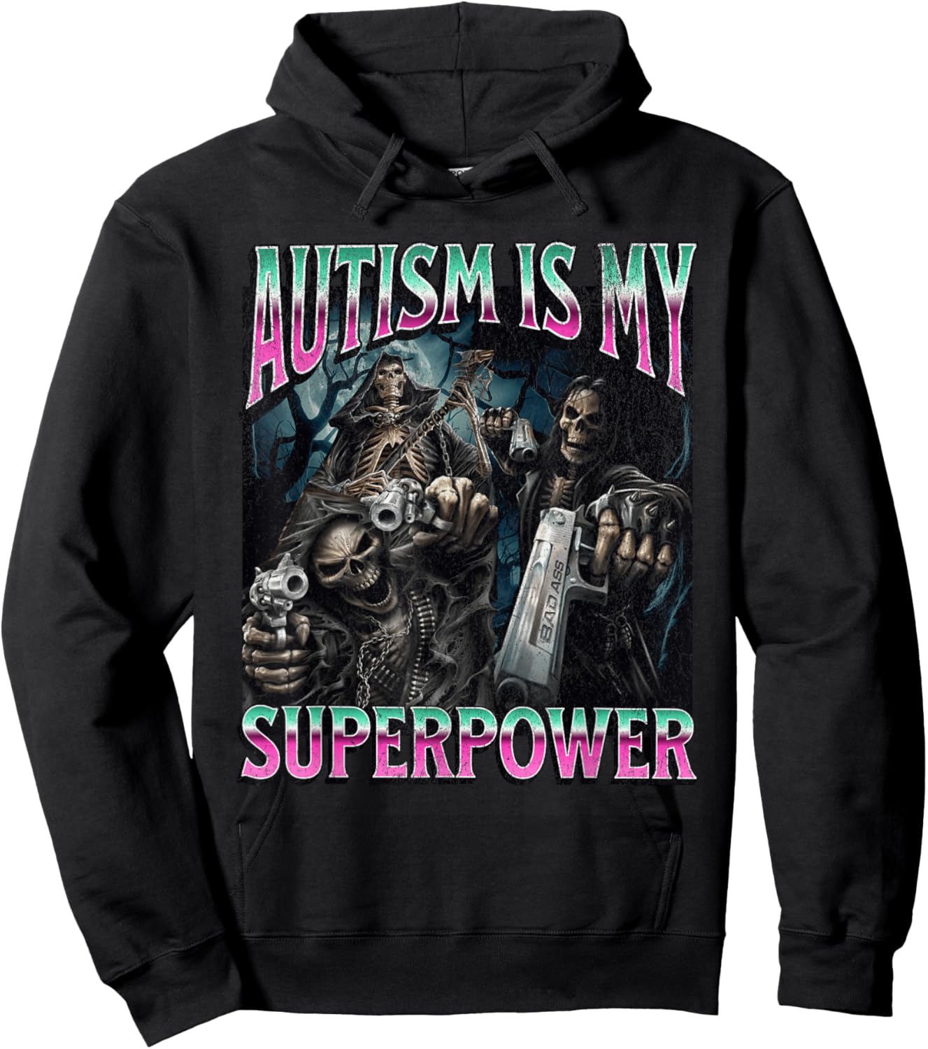 Autism Is My Superpower Funny Hard Skeleton Meme Bootleg Hoodie - Hoodie | Black