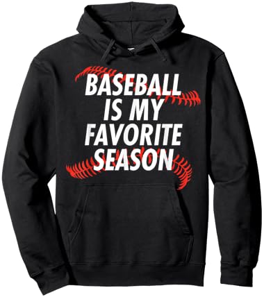 Baseball Is My Favorite Season - Funny Baseball Hoodie - Hoodie | Black