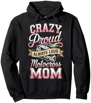 Crazy Proud Always Loud Motocross Mom Racing Hoodie - Hoodie | Black