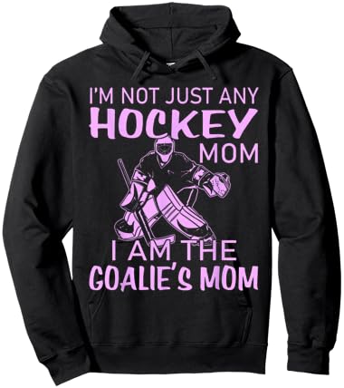 I Am The Goalie's Mom Funny Ice Hockey Hoodie - Hoodie | Black