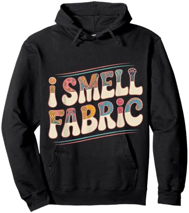 Quilting Groovy I Smell Fabric Funny Retro Sewing Humor Hoodie - Hoodie | Black