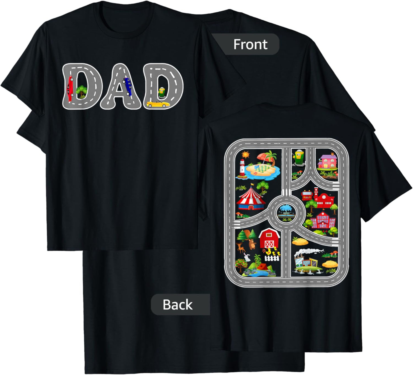 Play Cars On Dad's Back Mat Road Car Race Track (Two Side) T-Shirt - T-Shirt | Black