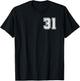 Number 31 Shirt #31 Player Sports Team Men Women Kids T-Shirt - T-Shirt | Black