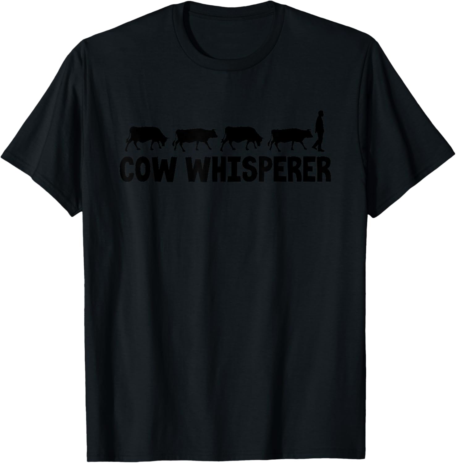 Cow Whisperer Funny Farmer Farming Lovers Outfit Men Women T-Shirt - T-Shirt | Black