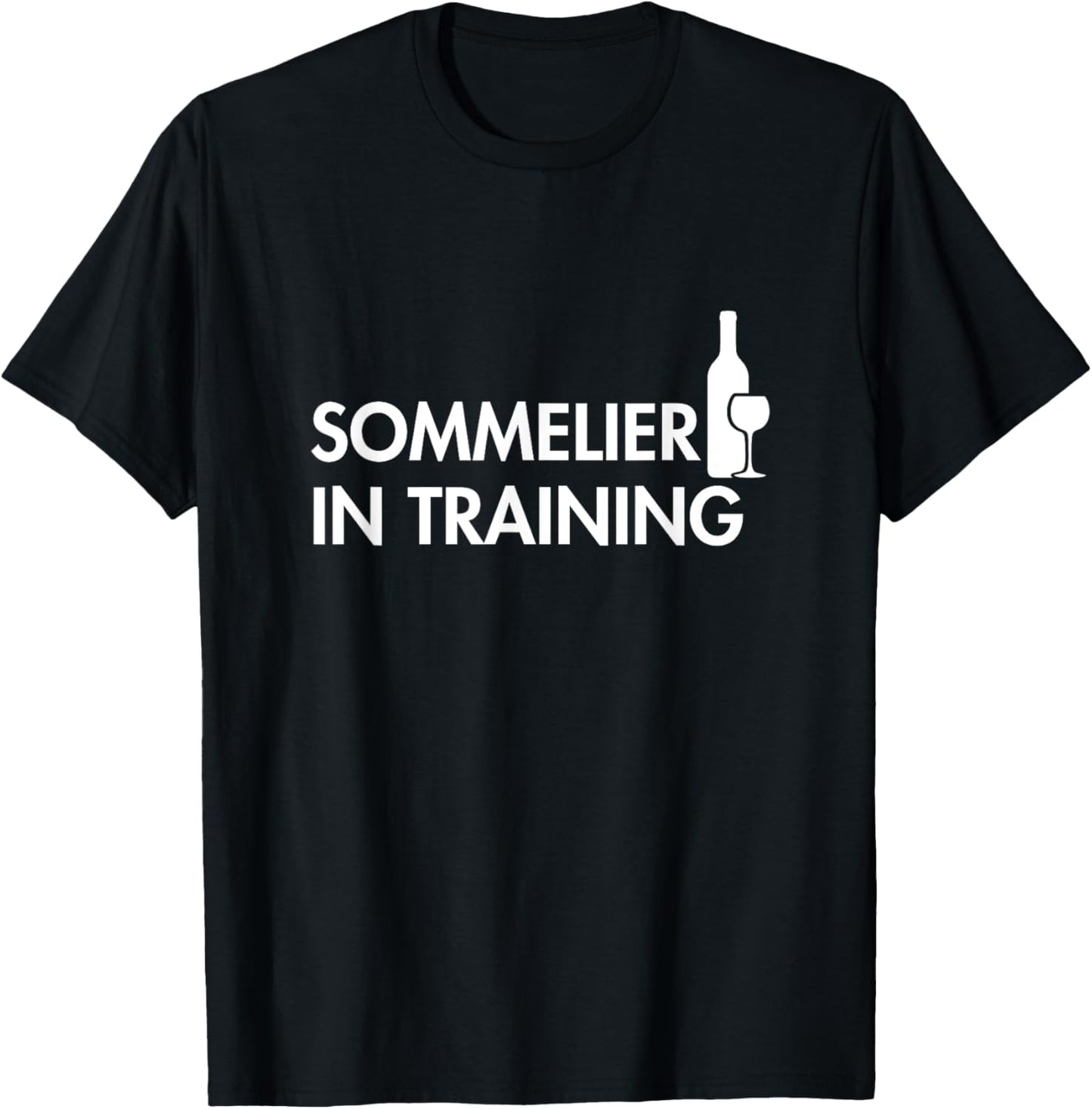 Sommelier In Training Wine Lover Drinking Tasting Bartender T-Shirt - T-Shirt | Black