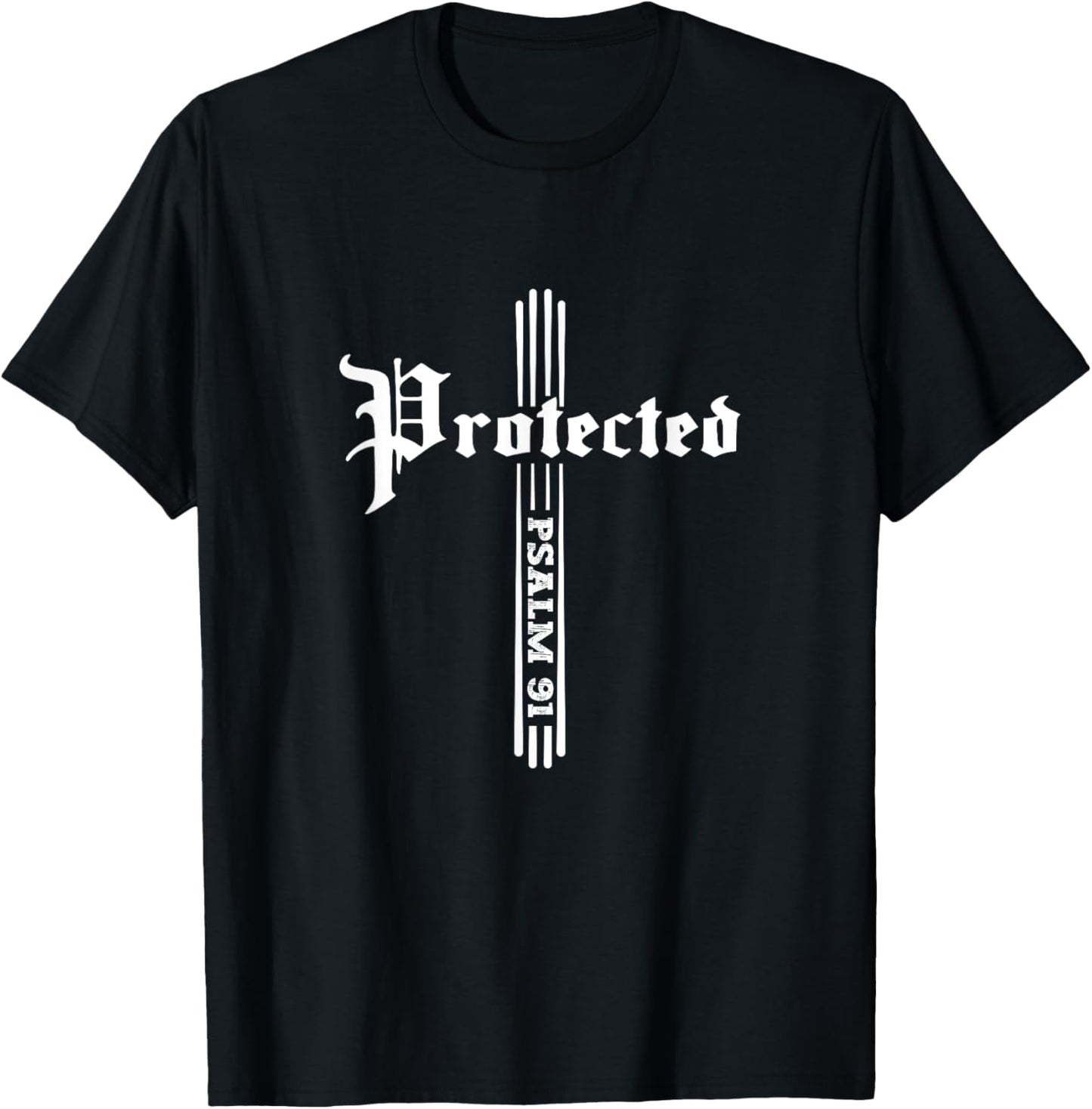 Christian Faith Based Bible Quote Protected By God Psalm 91 T-Shirt - T-Shirt | Black