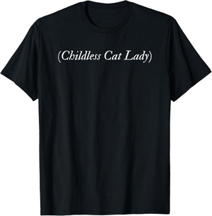Childless Cat Lady T-Shirt - T-Shirt | Black