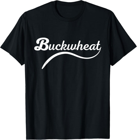 Buckwheat Funny Nickname Farmer Hick Hillbilly T-Shirt - T-Shirt | Black