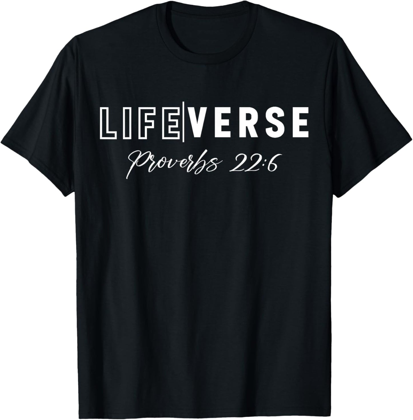 Life Verse Proverbs 22:6 Christian Bible Study Love Jesus T-Shirt - T-Shirt | Black