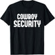 Cowboy Security T-Shirt - T-Shirt | Black