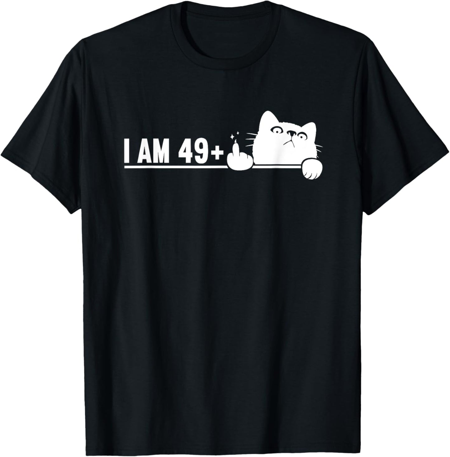 I Am 49 Plus 1 Middle Finger For A 50th Birthday cat mom dad Women T-Shirt - T-Shirt | Black