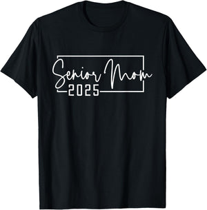 Mom Senior 2025 Proud Mom Of A Class Of 2025 Graduate T-Shirt - T-Shirt | Black
