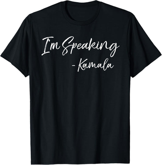 Cute Kamala Harris Shirt I'm Speaking - Kamala T-Shirt - T-Shirt | Black