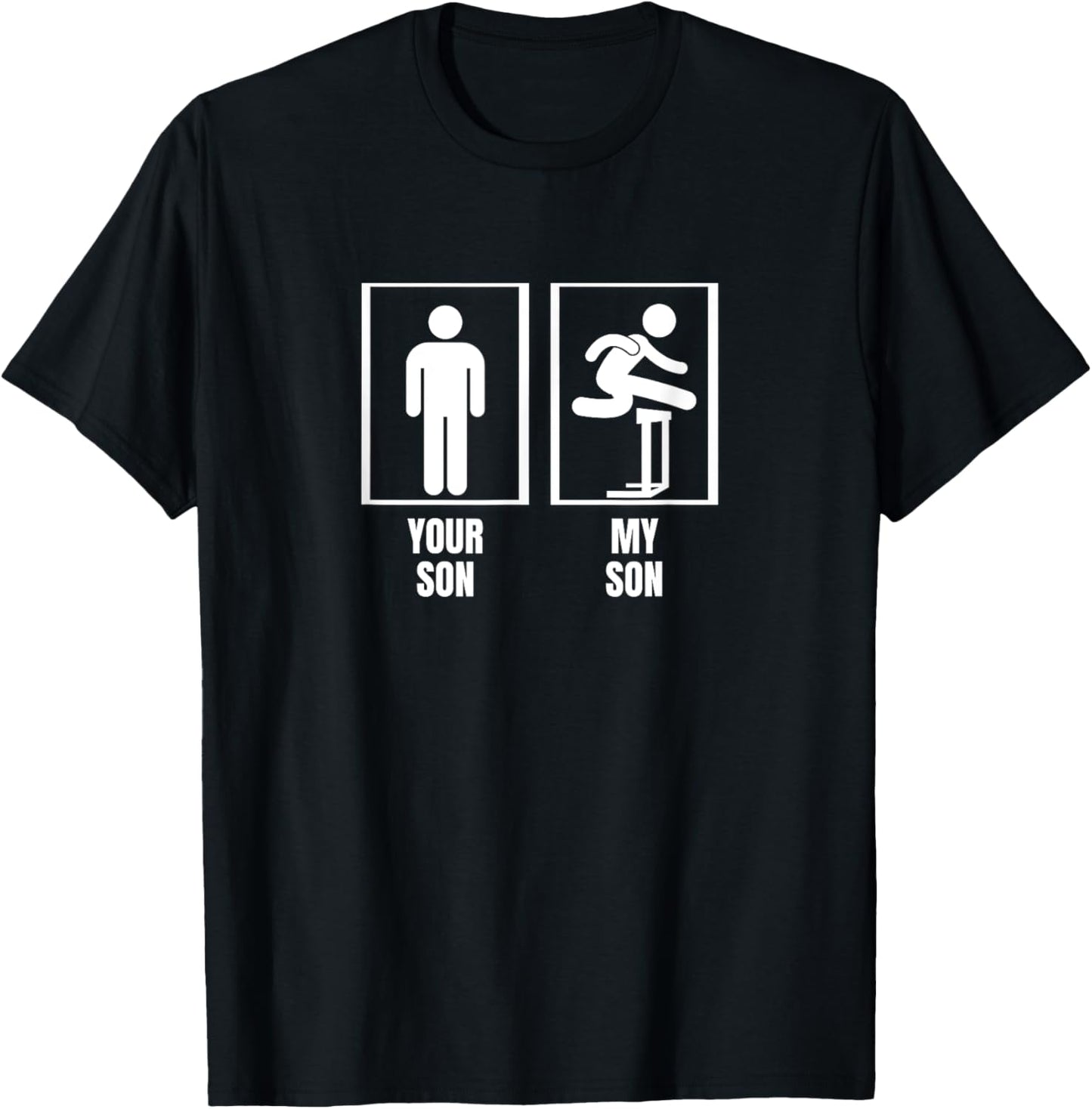 Hurdles Your Son My Son Dad Father Mom Mother Hurdles T-Shirt - T-Shirt | Black