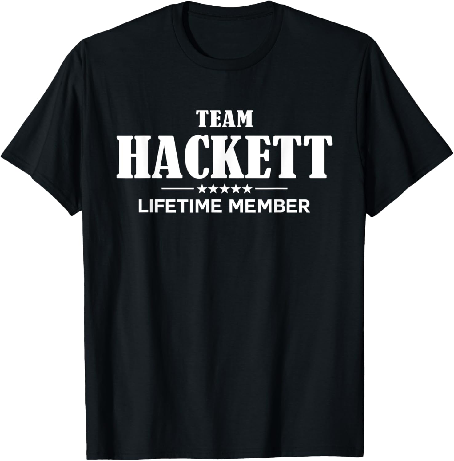 Team HACKETT Lifetime Member HACKETT Family T-Shirt - T-Shirt | Black